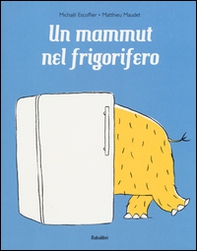 Un mammut nel frigorifero - Librerie.coop