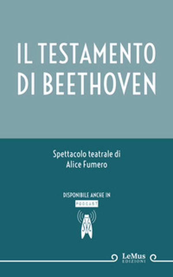 Il testamento di Beethoven - Librerie.coop Il testamento di Beethoven - Librerie.coop