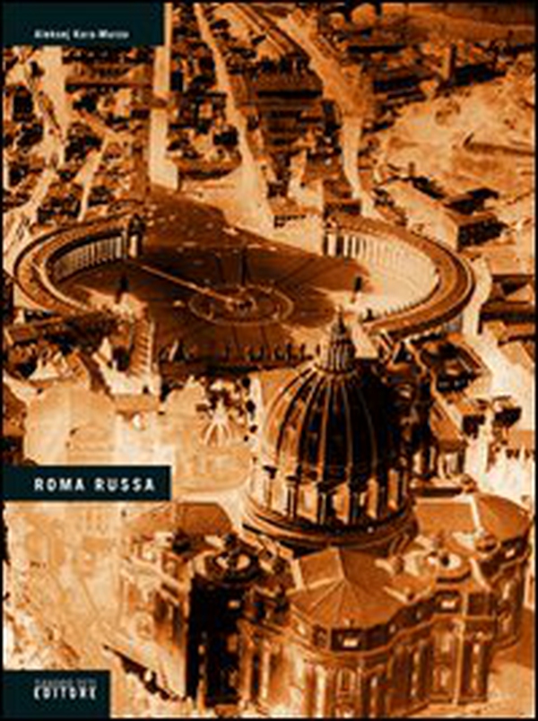Roma russa - Librerie.coop Roma russa - Librerie.coop