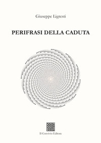 Perifrasi della caduta - Librerie.coop