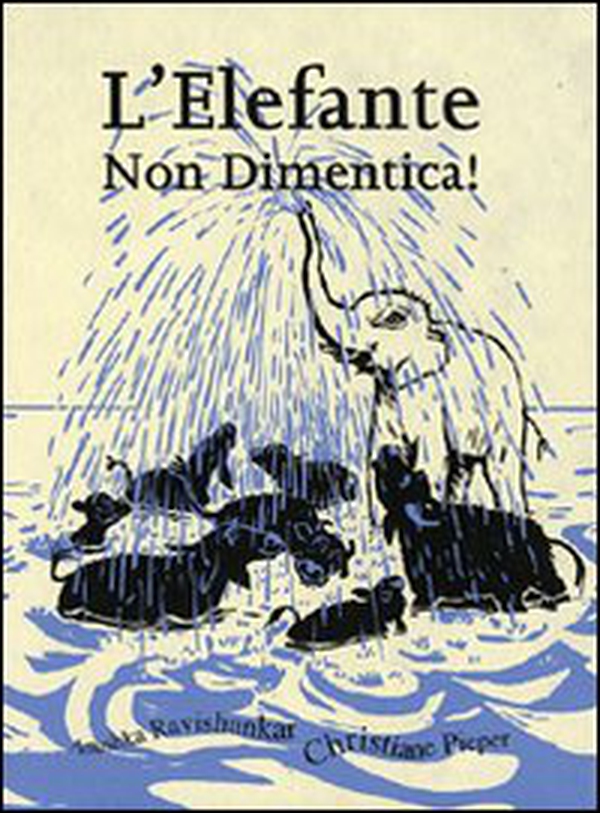 L'elefante non dimentica! - Librerie.coop L'elefante non dimentica! - Librerie.coop