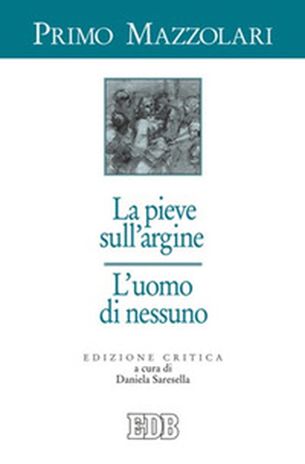 La pieve sull'argine. L'uomo di nessuno - Librerie.coop La pieve sull'argine. L'uomo di nessuno - Librerie.coop