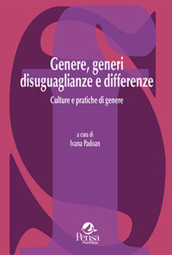 Genere, generi disuguaglianze e differenze. Culture e pratiche di genere - Librerie.coop Genere, generi disuguaglianze e differenze. Culture e pratiche di genere - Librerie.coop