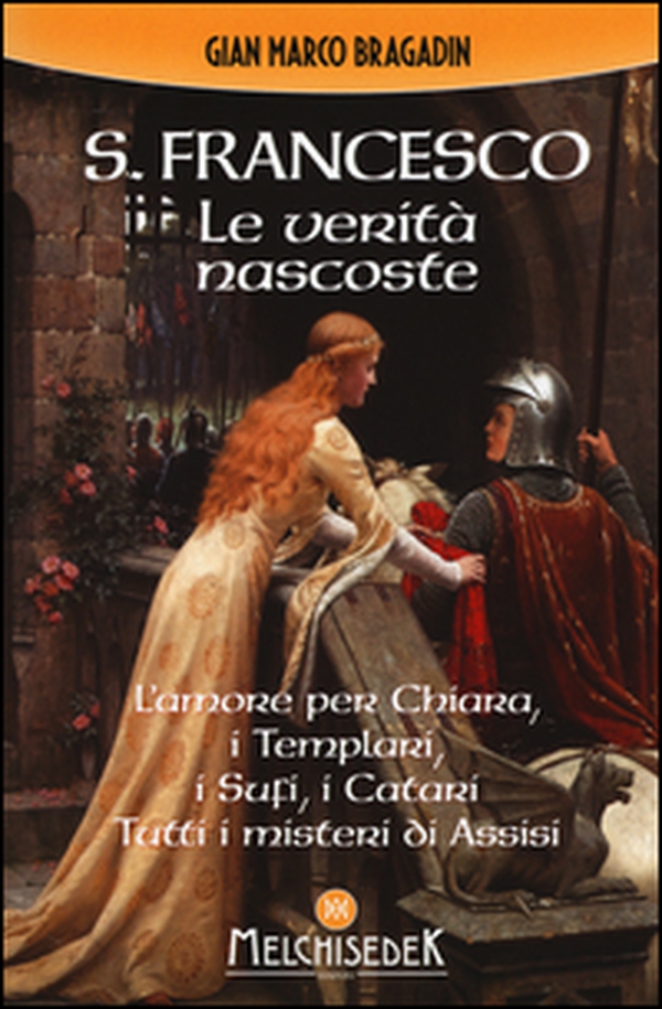 San Francesco. Le verità nascoste - Librerie.coop San Francesco. Le verità nascoste - Librerie.coop