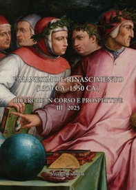 Umanesimo e Rinascimento (1350 ca.-1550 ca.). Ricerche in corso e prospettive. Seminario internazionale di studi - Vol. 3 - Librerie.coop