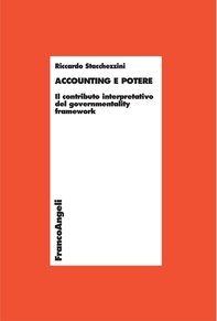 Accounting e potere. Il contributo interpretativo del governmentality framework - Librerie.coop Accounting e potere. Il contributo interpretativo del governmentality framework - Librerie.coop