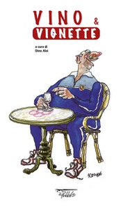 Vino & vignette - Librerie.coop
