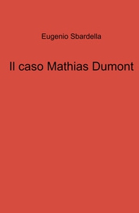 Il caso Mathias Dumont - Librerie.coop