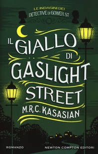 Il giallo di Gaslight street. Le indagini dei detective di Gower St - Librerie.coop
