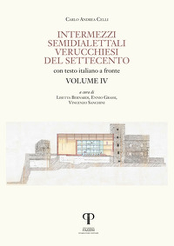 Intermezzi semidialettali verucchiesi del Settecento - Vol. 4 - Librerie.coop Intermezzi semidialettali verucchiesi del Settecento - Vol. 4 - Librerie.coop