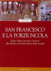 San Francesco e la Porziuncola - Librerie.coop