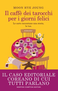 Il caffè dei tarocchi per i giorni felici - Librerie.coop