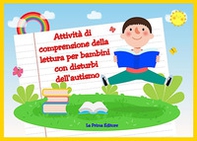 Attività di comprensione della lettura per bambini con disturbi dell'autismo - Librerie.coop