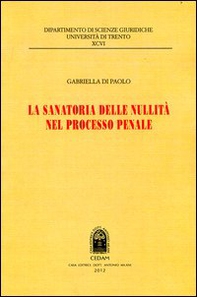 La sanatoria delle nullità nel processo penale - Librerie.coop