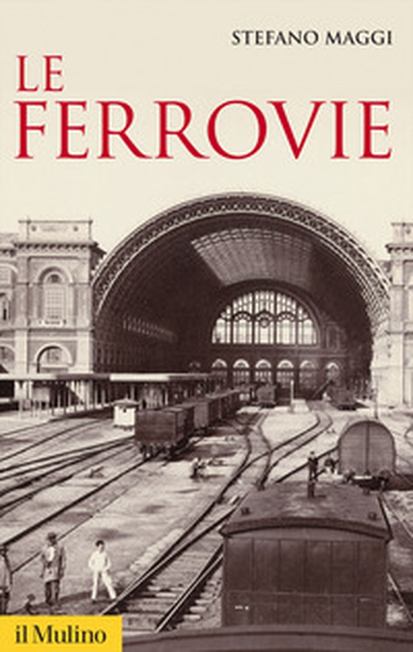 Le ferrovie - Librerie.coop Le ferrovie - Librerie.coop