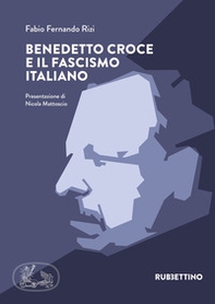 Benedetto Croce e il fascismo italiano - Librerie.coop