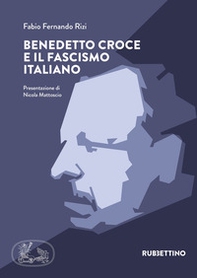 Benedetto Croce e il fascismo italiano - Librerie.coop Benedetto Croce e il fascismo italiano - Librerie.coop