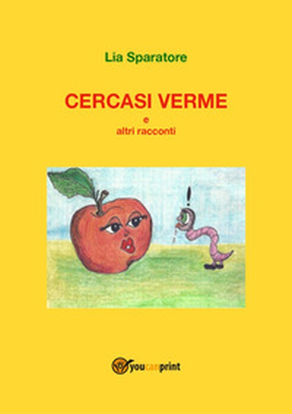 Cercasi verme e altri racconti - Librerie.coop Cercasi verme e altri racconti - Librerie.coop
