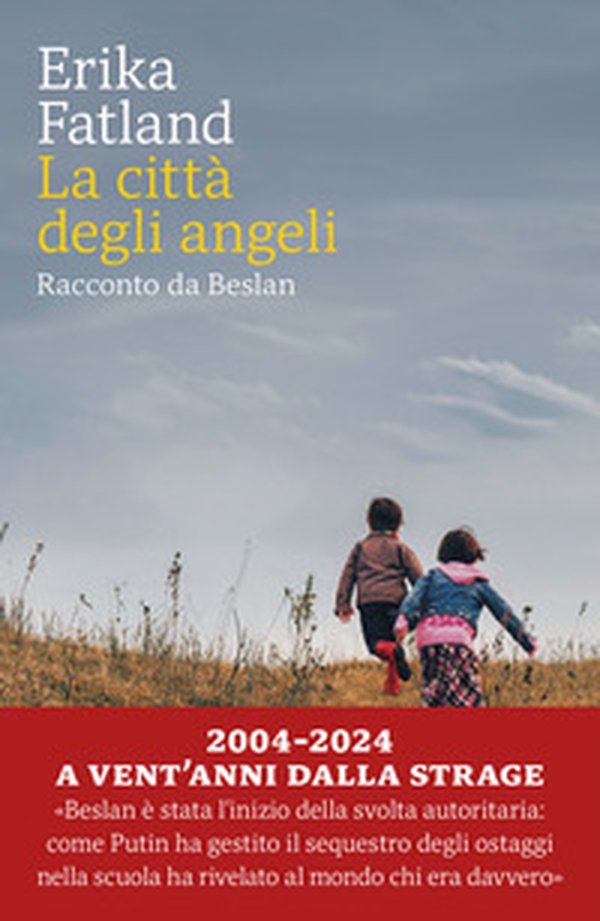 La città degli angeli. Racconto da Beslan - Librerie.coop La città degli angeli. Racconto da Beslan - Librerie.coop