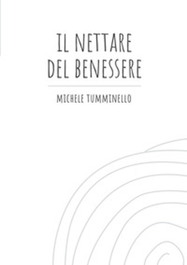Il nettare del benessere - Librerie.coop