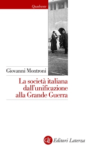 La società italiana dall'unificazione alla Grande Guerra - Librerie.coop