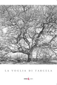 La voglia di farcela - Librerie.coop