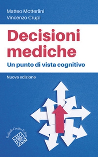 Decisioni mediche. Un punto di vista cognitivo - Librerie.coop