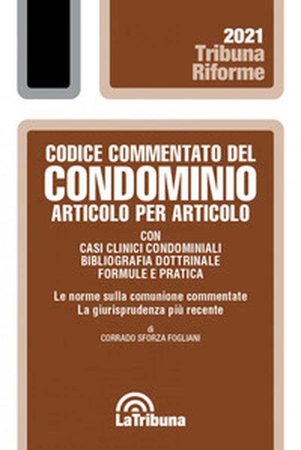 Codice commentato del condominio articolo per articolo - Librerie.coop Codice commentato del condominio articolo per articolo - Librerie.coop