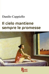 Il cielo mantiene sempre le promesse - Librerie.coop