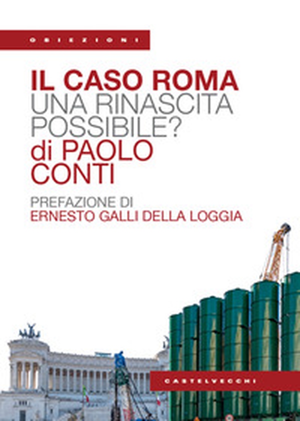Il caso Roma. Una rinascita possibile? - Librerie.coop