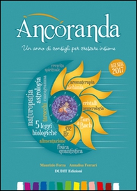 Ancoranda. Un anno di consigli per crescere insieme. Agenda 2017 - Librerie.coop Ancoranda. Un anno di consigli per crescere insieme. Agenda 2017 - Librerie.coop