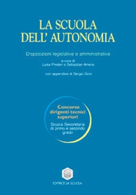 La scuola dell'autonomia. Disposizioni legislative e amministrative - Librerie.coop