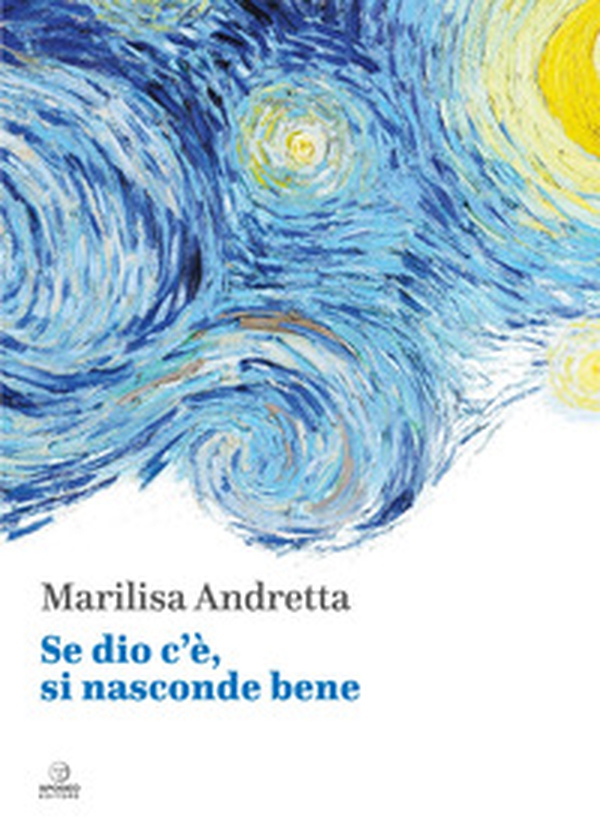 Se dio c'è, si nasconde bene - Librerie.coop