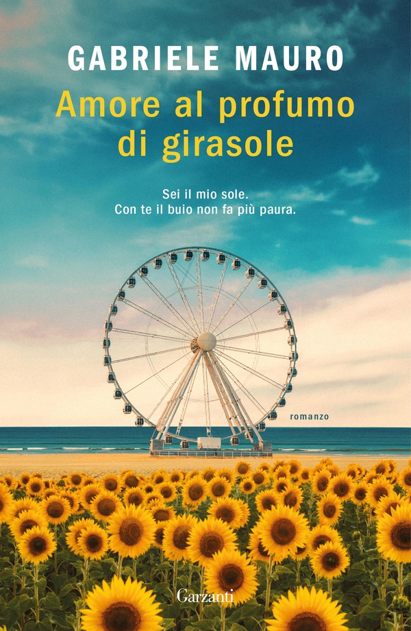 Amore al profumo di girasole - Librerie.coop