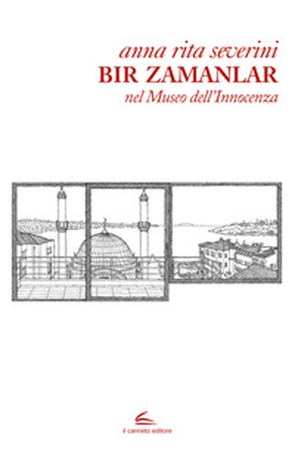 Bir Zamanlar. Nel museo dell'innocenza - Librerie.coop Bir Zamanlar. Nel museo dell'innocenza - Librerie.coop