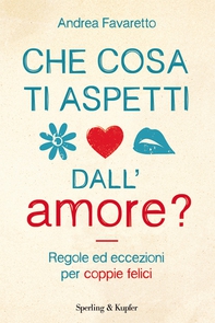 Che cosa ti aspetti dall'amore? - Librerie.coop