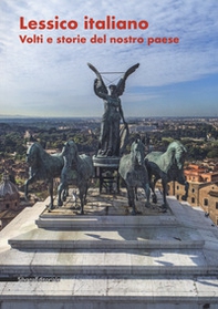 Lessico italiano. Volti e storie del nostro Paese. Catalogo della mostra (Roma, 20 giugno-31 luglio 2019) - Librerie.coop