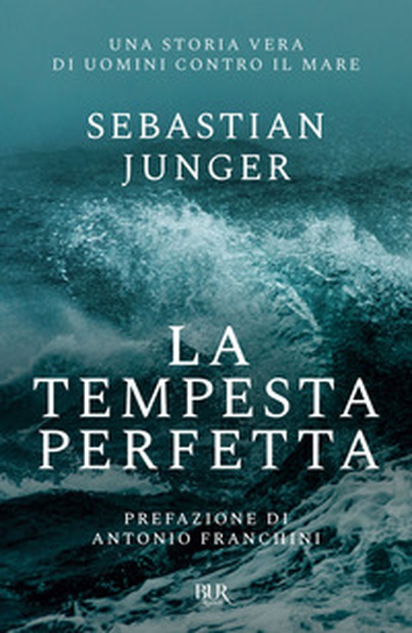La tempesta perfetta - Librerie.coop La tempesta perfetta - Librerie.coop