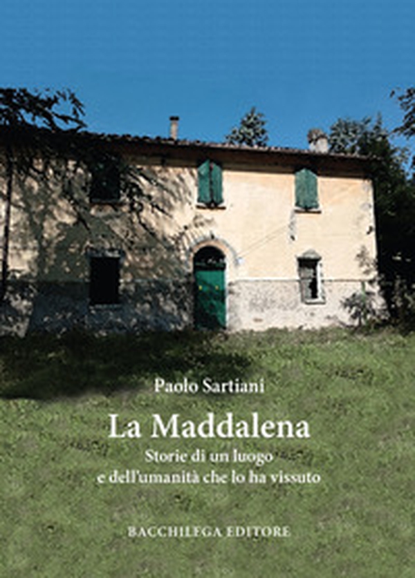 La Maddalena. Storie di un luogo e dell'umanità che lo ha vissuto - Librerie.coop La Maddalena. Storie di un luogo e dell'umanità che lo ha vissuto - Librerie.coop