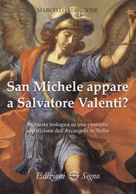 San Michele appare a Salvatore Valenti? - Librerie.coop