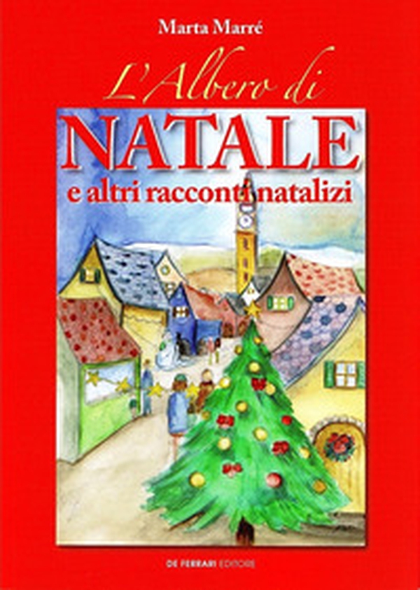 L'albero di Natale e altri racconti natalizi - Librerie.coop L'albero di Natale e altri racconti natalizi - Librerie.coop