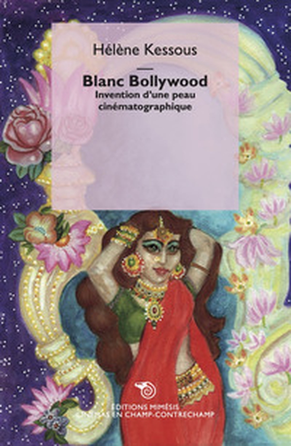Blanc Bollywood. Invention d'une peau cinématographique - Librerie.coop Blanc Bollywood. Invention d'une peau cinématographique - Librerie.coop