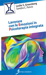 Lavorare con le emozioni in psicoterapia integrata - Librerie.coop Lavorare con le emozioni in psicoterapia integrata - Librerie.coop