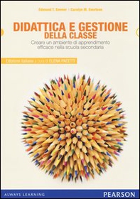Didattica e gestione della classe. Creare un ambiente di apprendimento efficace nella scuola secondaria - Librerie.coop