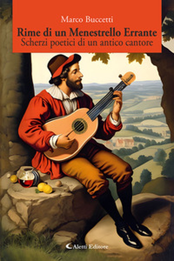 Rime di un menestrello errante. Scherzi poetici di un antico cantore - Librerie.coop