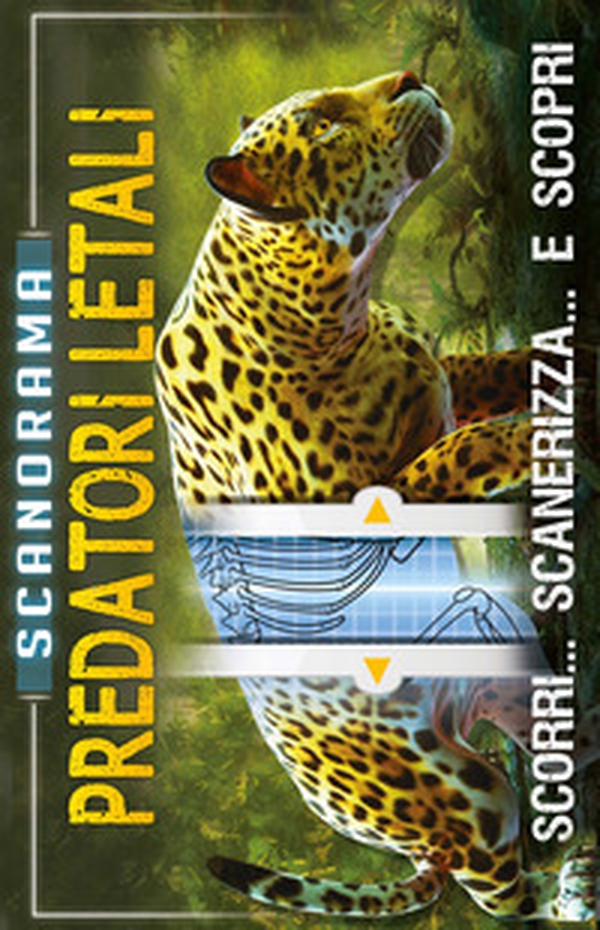 Predatori letali. Scanorama - Librerie.coop Predatori letali. Scanorama - Librerie.coop