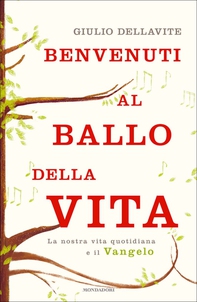 Benvenuti al ballo della vita - Librerie.coop