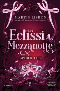 Eclissi di mezzanotte. Spider Lily - Librerie.coop