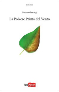La polvere prima del vento - Librerie.coop La polvere prima del vento - Librerie.coop