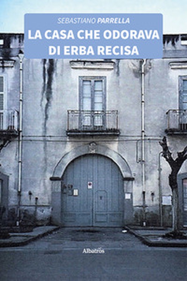 La casa che odorava di erba recisa - Librerie.coop La casa che odorava di erba recisa - Librerie.coop